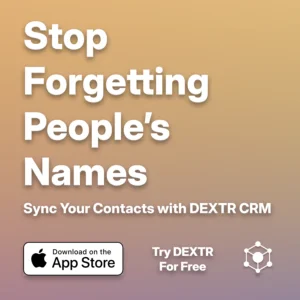 Dextr - Stop forgetting names app advertisement